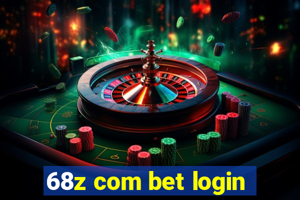 68z com bet login